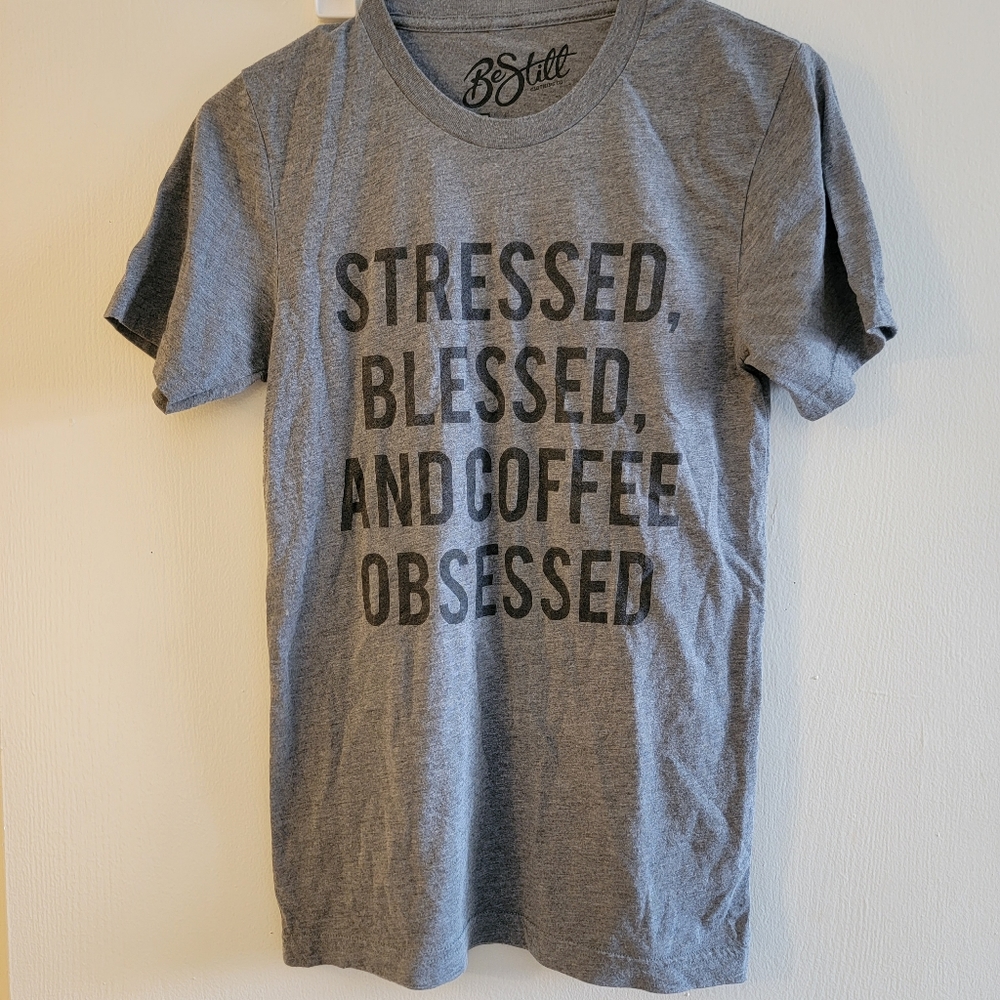 Stressed, Blessed, and Coffee Obsessed graphic tee